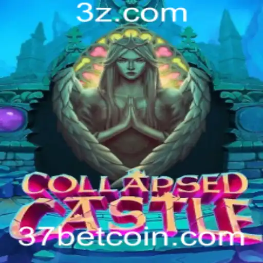 37bet - Descubra o Mundo de CollapsedCastle: Um Jogo de Estratégia e Aventura